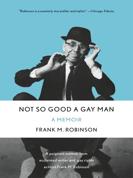 Title details for Not So Good a Gay Man by Frank M. Robinson - Available